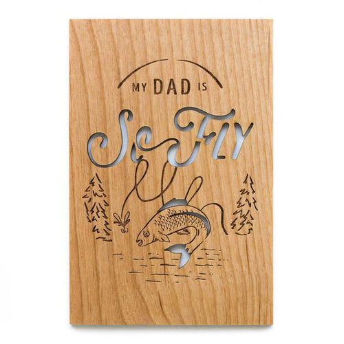 Dad So Fly Wood Card