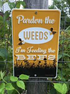 Feeding the Bees Sign